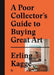A Poor Collector's Guide to Buying Great Art by Erling Kagge