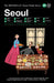 Seoul: The Monocle Travel Guide Series by Tyler Brule