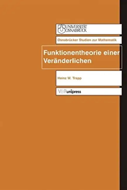 Funktionentheorie Einer Veranderlichen by Heinz W. Trapp