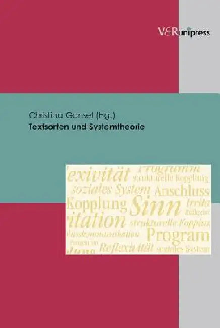 Textsorten Und Systemtheorie by Christina Gansel