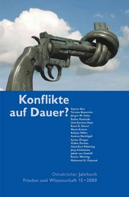 Osnabrucker Jahrbuch Frieden Und Wissenschaft 15 / 2008: Konflikte Auf Dauer? by Osnabruck