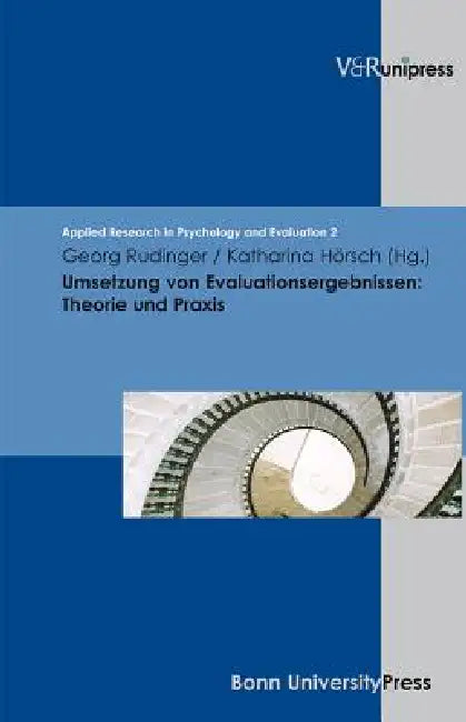 Umsetzung Von Evaluationsergebnissen: Theorie Und PRAXIS by Katharina Horsch, Georg Rudinger, Markus Stock