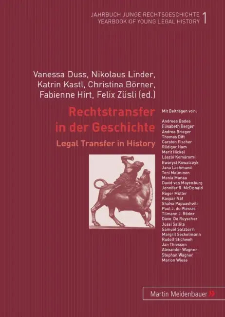 Rechtstransfer in Der Geschichte: Legal Transfer in History by Vanessa Duss, Nikolaus Linder, Katrin Kastl