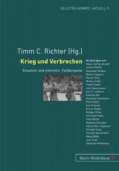 Krieg Und Verbrechen: Situation Und Intention: Fallbeispiele by Timm Richter