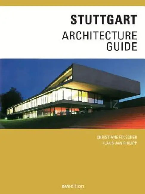 Stuttgart Architecture Guide by Christiane Fulscher