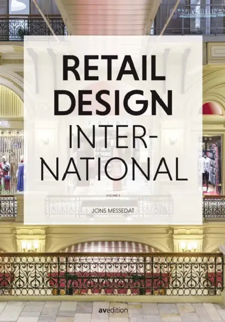 Retail Design International: Components, Spaces, Buildings by Jons Messedat