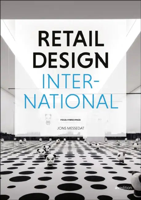 Retail Design International Vol. 5: Components, Spaces, Buildings by Jons Messedat