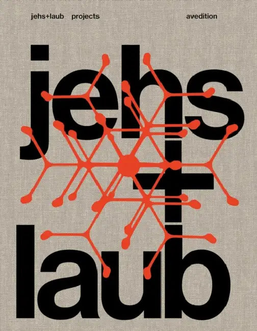 Jehs + Laub: Projects by Ralph Jahns