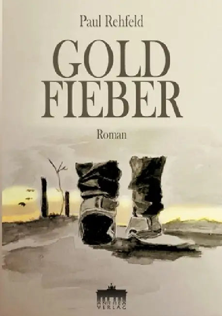 Goldfieber by Paul Rehfeld