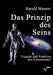 Das Prinzip des Seins: Ursache und Funktion des Universums by Harald Maurer