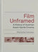 Film Unframed: A History of Austrian Avant-Garde Cinema by Peter Tscherkassky
