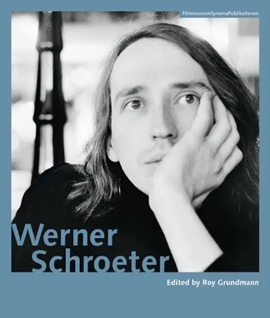 Werner Schroeter by Roy Grundmann