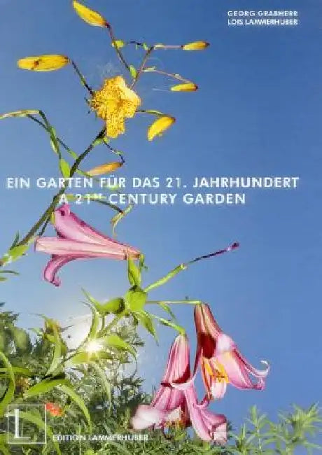 A 21st Century Garden by Georg Grabherr