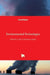 Environmental Technologies by Burcu E. Ozkaraova Gungor