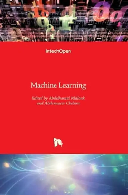 Machine Learning by Abdelhamid Mellouk