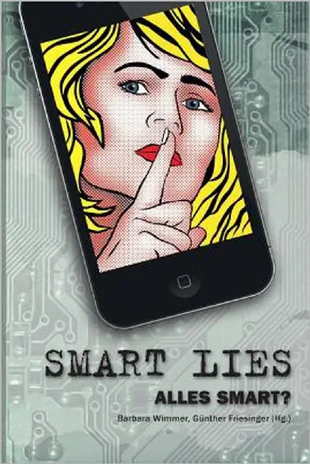 Smart Lies: Alles Smart? by Wimmer, Barbara