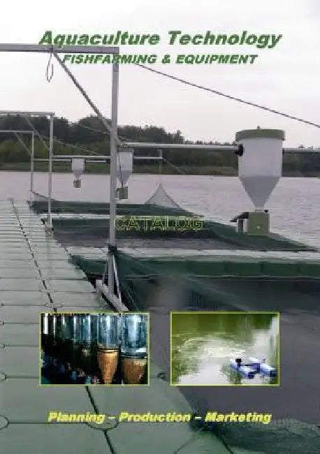 Aquaculture Technology: Fishfarming & Equipment (Catalog) by Martin Hochleithner
