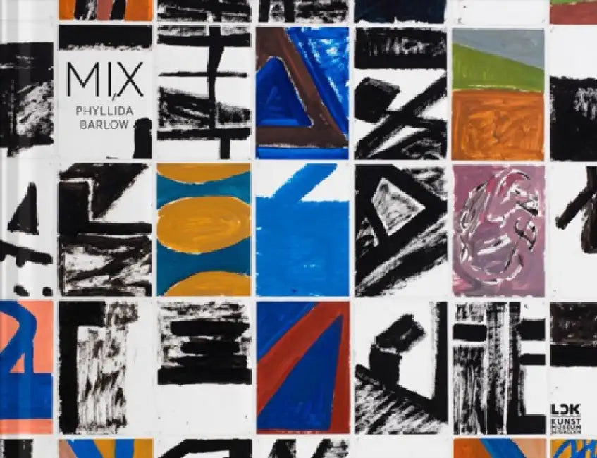 Phyllida Barlow: Mix by Phyllida Barlow, Konrad Bitterli, Laura Bechter