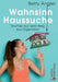 Wahnsinn Haussuche by Betty Angler