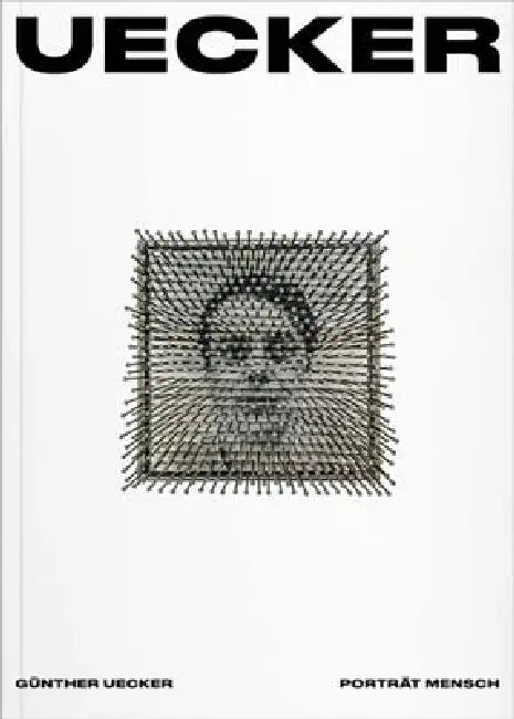Günther Uecker: Porträt Mensch by Gunther Uecker