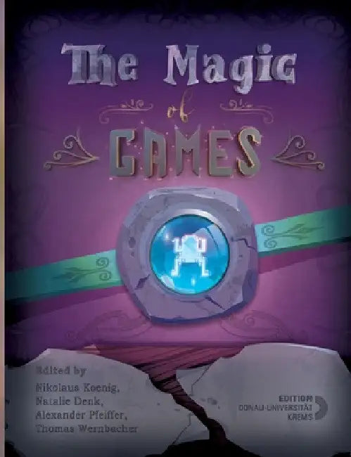 The Magic of Games by Alexander Pfeiffer