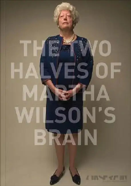 The Two Halves of Martha Wilson's Brain by Christiane Krejs, Felicitas Thun-Hohenstein, Berenice Pahl