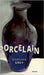 Porcelain by Dorijan Grey