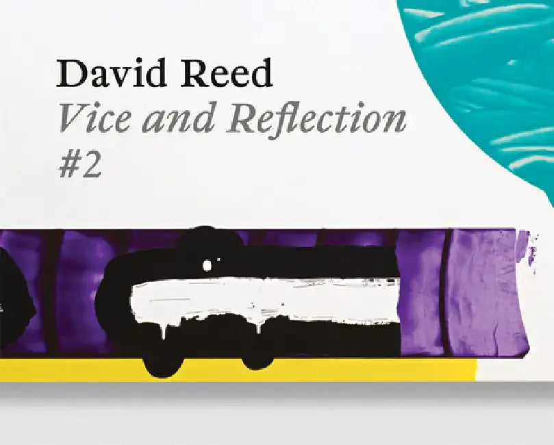 David Reed: Vice and Reflection #2 by David Reed