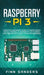 Raspberry Pi 3: A Practical Beginner's Guide To Understanding The Full Potential Of Raspberry Pi 3 By Starting Your Own Projects Using by Finn Sanders