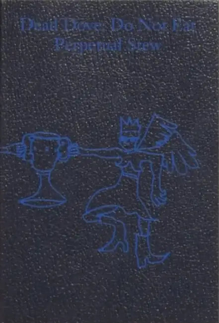 Dead Dove: Do Not Eat Perpetual Stew by Saffi Adler