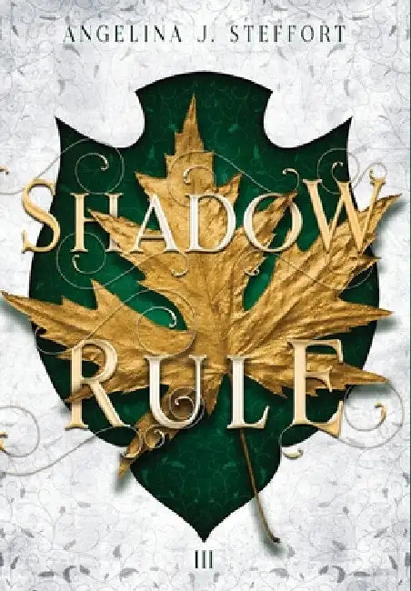 Shadow Rule by Angelina J. Steffort