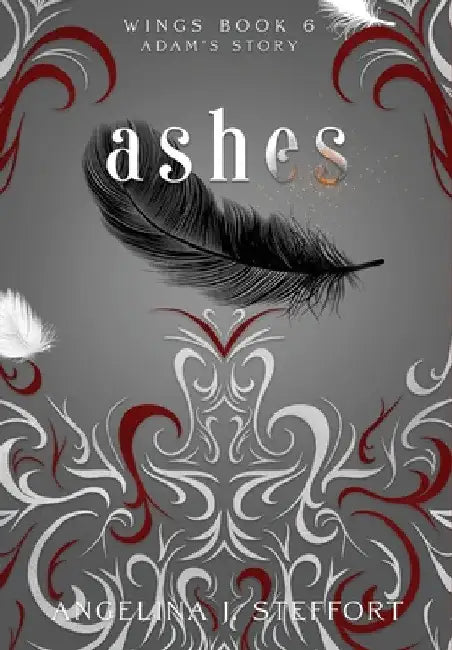 Ashes: Adam's Story by Angelina J. Steffort