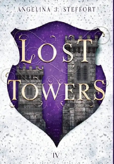 Lost Towers by Angelina J. Steffort