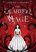 The Quarter Mage by Angelina J. Steffort