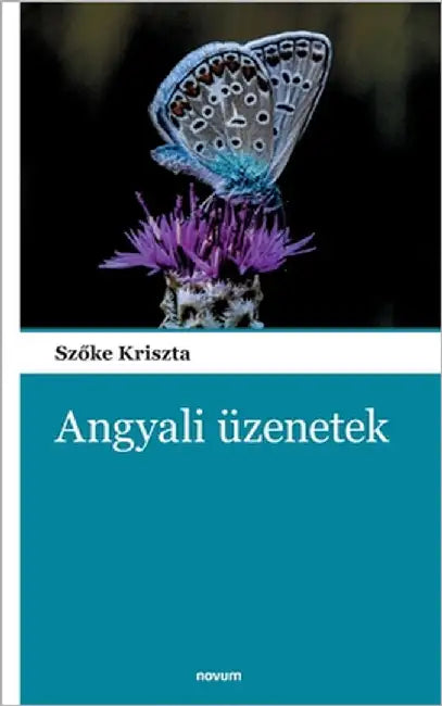 Angyali üzenetek by Szőke Kriszta