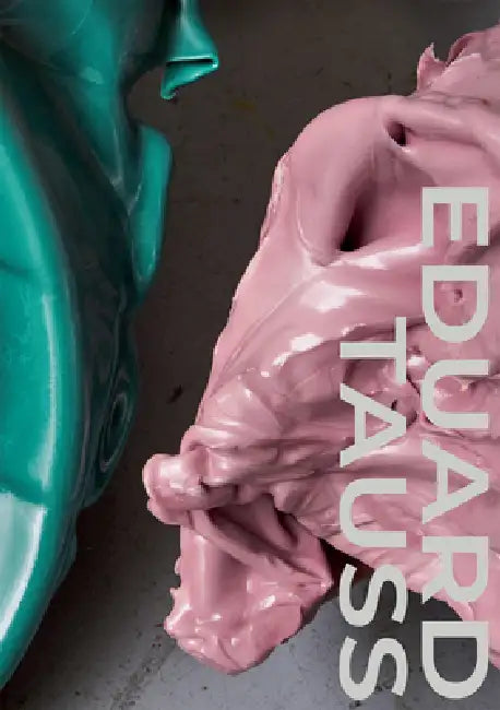 Eduard Tauss by Eduard Tauss, Manisha Jothady, Michael Post