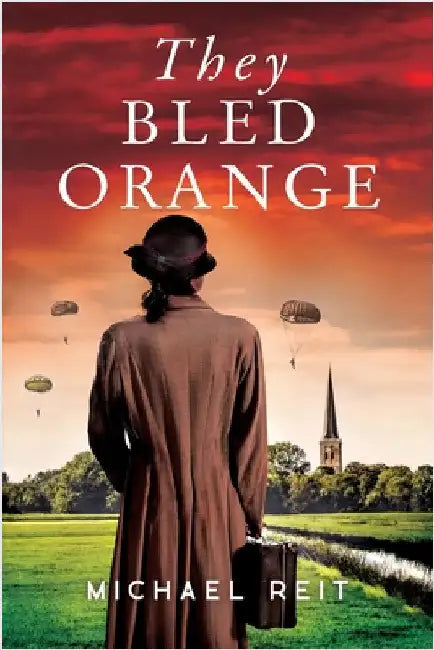 They Bled Orange by Michael Reit