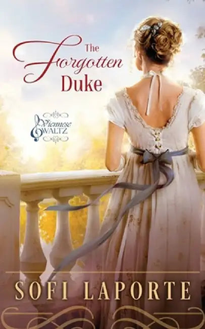 The Forgotten Duke by Sofi Laporte