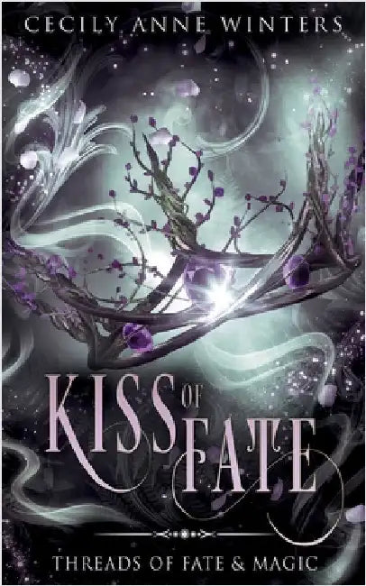 Kiss of Fate: Threads of Fate & Magic, a short, clean and almost-cosy fantasy romance by Winters