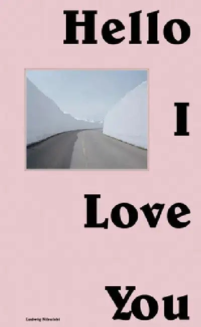 Ludwig Nikulski: Hello I Love You by Ludwig Nikulski