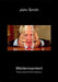 John Smith: Waldeinsamkeit: Films from the 21st Century by John Smith, Uwe Gellner, Annegret Laabs