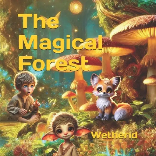 The Magical Forest Wetherid