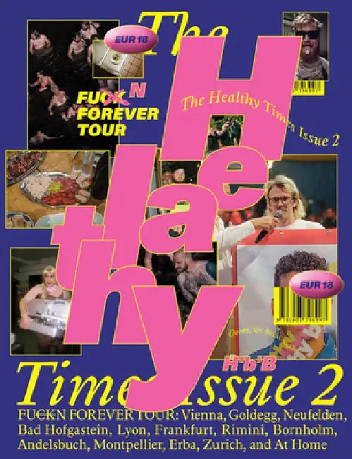 The Healthy Times 2: Fuck N Forever by Nicolas Bourriaud