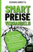 Smart Preise verhandeln - Gewinnbringende Strategien für erfolgreiche Preisverhandlungen: Der Leitfaden für Verkäufer, Key Account Manager und Führung by Roman Kmenta