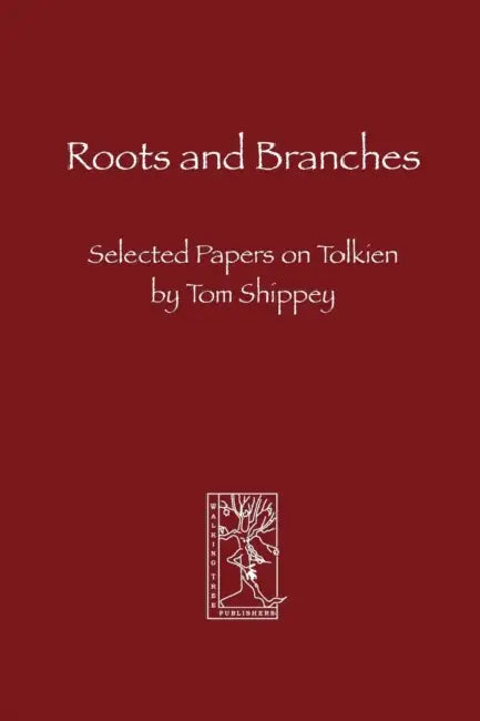 Roots and Branches by Tom Shippey