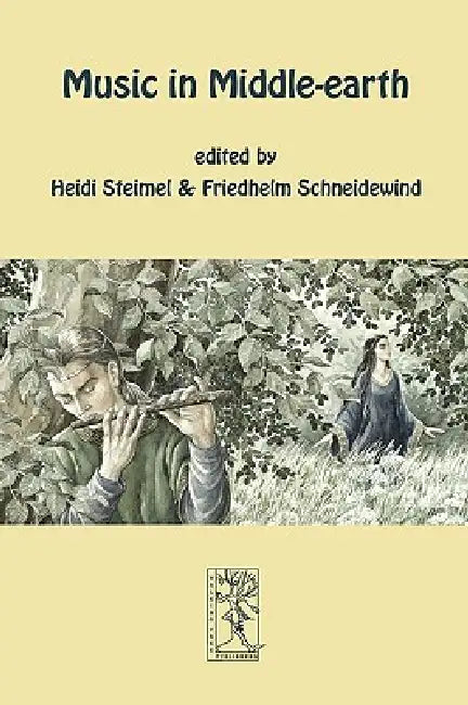 Music in Middle-earth by Heidi Steimel, Friedhelm Schneidewind