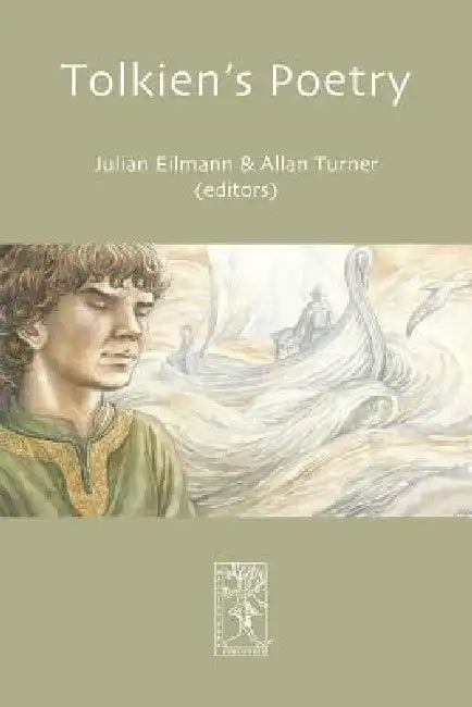 Tolkien's Poetry by Julian Tim Morton Eilmann, Allan G. Turner