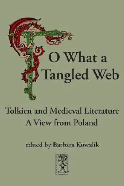 O, What a Tangled Web by Barbara Kowalik