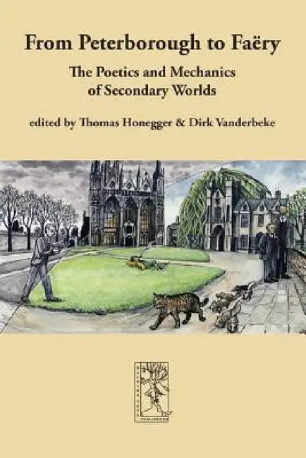 From Peterborough to Faery by Thomas Honegger, Dirk Vanderbeke