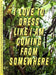 I Love to Dress Like I am Coming from Somewhere by Flurina Rothenberger